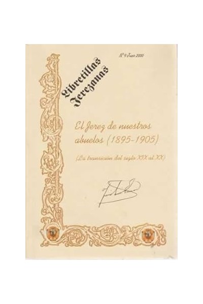 El Jerez de nuestros abuelos (1895-1905). Núm. 9 Junio 2000